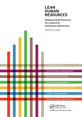 Lean Human Resources: Redesigning HR Processes for a Culture of Continuous Improvement (Paperback)