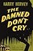 The Damned Don't Cry
