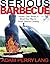 Serious Barbecue: Smoke, Char, Baste, and Brush Your Way to Great Outdoor Cooking