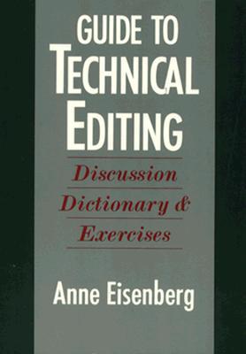 Guide to Technical Editing: Discussion, Dictionary, and Exercises (Paperback)