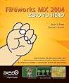 Macromedia Fireworks MX 2004 Zero to Hero Macromedia Fireworks MX 2004 Zero to Hero