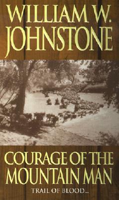 Courage of the Mountain Man (Mountain Man, #10)