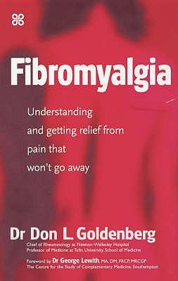 Fibromyalgia : Understanding and Getting Relief from Pain That Won't Go Away (Paperback)