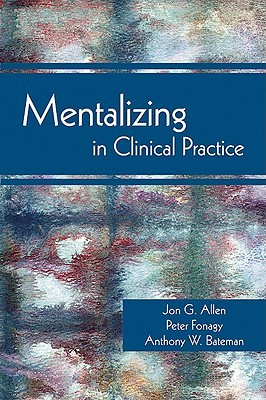 Mentalizing in Clinical Practice (Paperback)