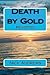 Death by Gold