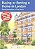 Buying or Renting a Home in London 2006-07 by David Hampshire