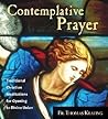 Contemplative Prayer: Traditional Christian Meditations for Opening to Divine Union