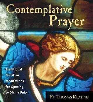Contemplative Prayer: Traditional Christian Meditations for Opening to Divine Union (Audio CD)