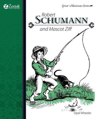 Robert Schumann and Mascot Ziff (Paperback)