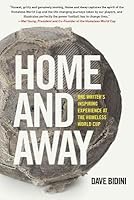 Home and Away: One Writer's Inspiring Experience at the Homeless World Cup