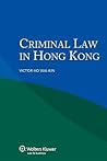 Criminal Law in Hong Kong Criminal Law in Hong Kong