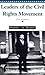 Leaders of the Civil Rights Movement (Profiles in History)