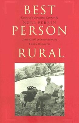 Best Person Rural: Essays of a Sometime Farmer (Hardcover)