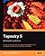 Tapestry 5: Building Web Applications: A step-by-step guide to Java Web development with the developer-friendly Apache Tapestry framework