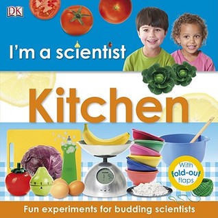 I'm a Scientist: Kitchen (Hardcover)