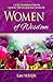 Women of Wisdom: A 31-Day Devotional to Help You Experience More of God in Your Everyday Life
