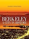 Berkeley: A City ...