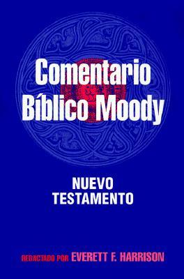 El comentario bíblico Moody: Nuevo Testamento (Hardcover)