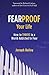 Fearproof Your Life by Joseph Bailey