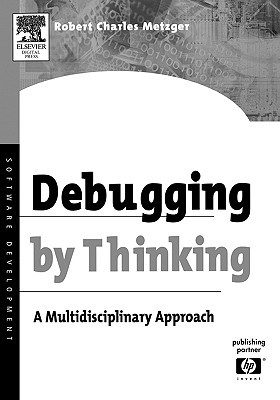 Debugging by Thinking: A Multidisciplinary Approach (HP Technologies)