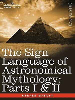 The Sign Language of Astronomical Mythology (Paperback)