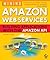 Mining Amazon Web Services: Building Applications with the Amazon API