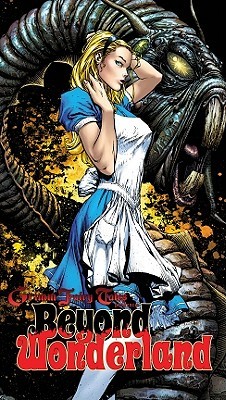 Grimm Fairy Tales:  Beyond Wonderland (Paperback)