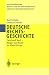 Deutsche Rechtsgeschichte: Land und Stadt Bürger und Bauer im Alten Europa (Enzyklopädie der Rechts- und Staatswissenschaft) (German Edition)