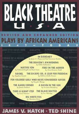 Black Theatre USA: Plays by African Americans – The Recent Period 1935-Today
