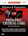 Pediatric Critical Care: Expert Consult Premium Edition – Enhanced Online Features and Print