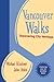 Vancouver Walks by Michael Kluckner