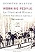 Working People: An Illustrated History of the Canadian Labour Movement