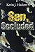 Sen, Secluded