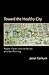 Toward the Healthy City: Pe...