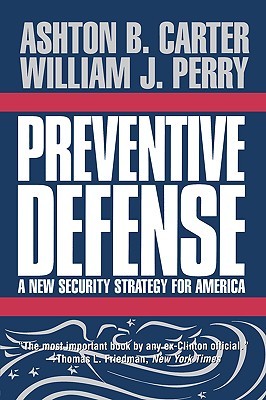 Preventive Defense: A New Security Strategy for America (Paperback)