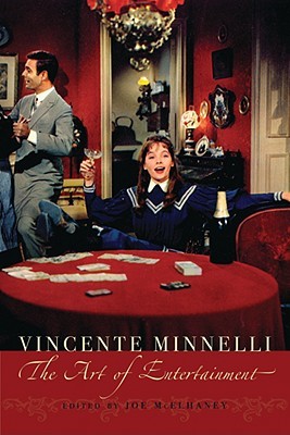 Vincente Minnelli: The Art of Entertainment (Paperback)