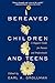 Bereaved Children and Teens...