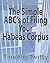The Simple ABC’s of Filing Your Habeas Corpus