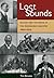 Lost Sounds: Blacks and the...