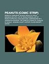 Peanuts (Comic Strip): Peanuts, Charles M. Schulz, Apollo 10, Dolly Madison, Metlife, List of Peanuts Media, List of Peanuts Specials