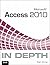 Microsoft Access 2010 In Depth