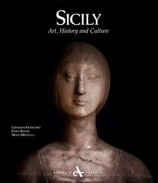 Sicily: Art, History and Culture (Hardcover)