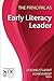 The Principal as Early Literacy Leader by Ontario Principals' Council