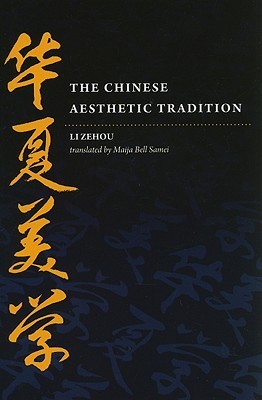 The Chinese Aesthetic Tradition (Hardcover)