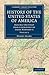 History of the United States of America (1801–1817): Volume 6: During the First Administration of James Madison 2 (Cambridge Library Collection - North American History)