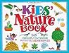 The Kids' Nature Book: 365 Indoor/Outdoor Activities and Experiences (Williamson Kids Can! Series)