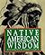 Native American Wisdom by Edward S. Curtis Native American Wisdom by Edward S. Curtis