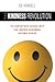 The Kindness Revolution: The Company-Wide Culture Shift That Inspires Phenomenal Customer Service