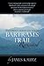 Footprints Across the South: Bartram's Trail Revisited
