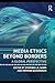 Media Ethics Beyond Borders: A Global Perspective